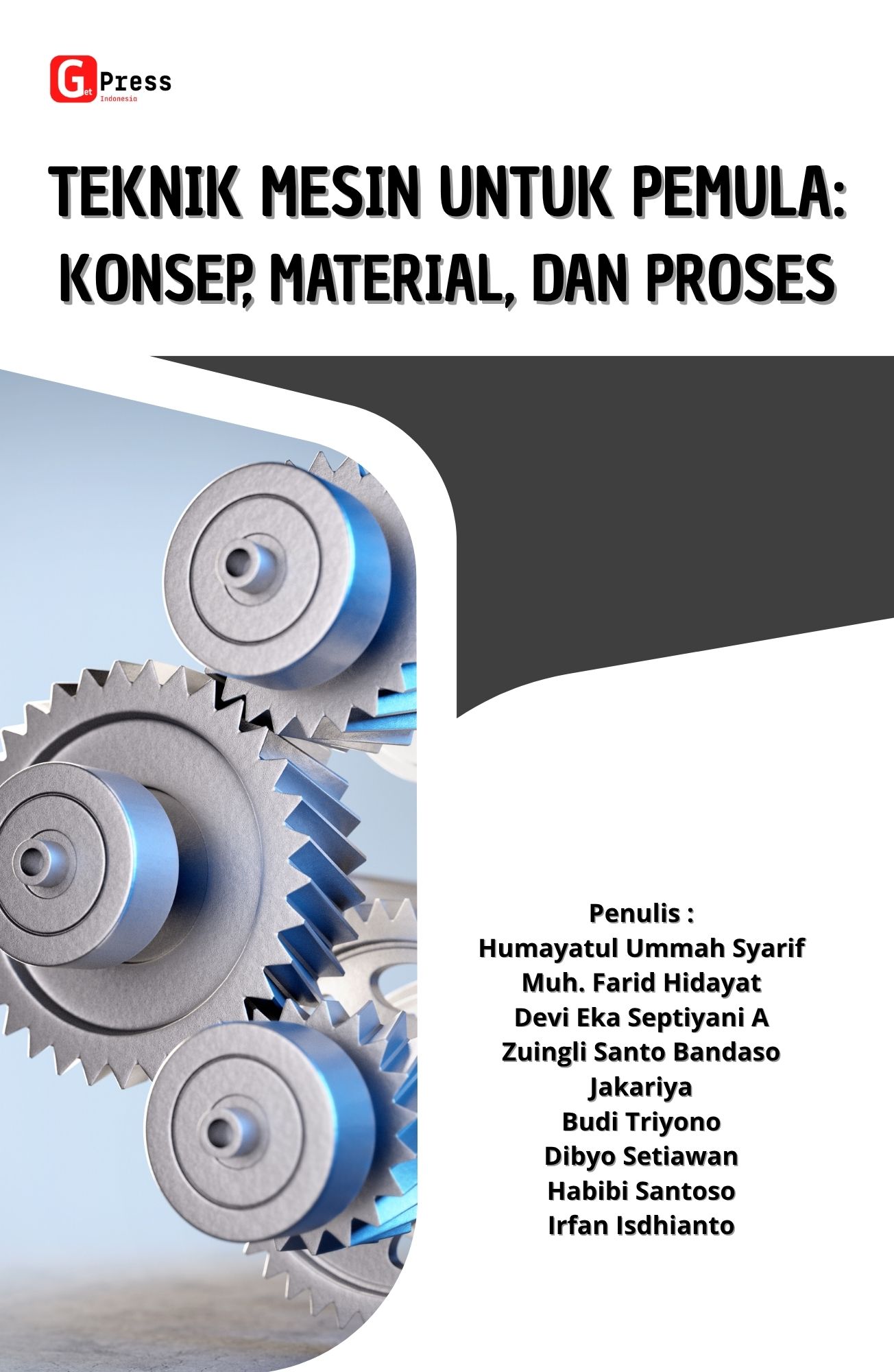 TEKNIK MESIN UNTUK PEMULA: Konsep, Material, dan Proses